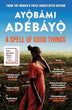 A Spell of Good Things | Ayobami Adebayo