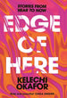Edge of Here | Kelechi Okafor