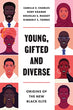 Young, Gifted and Diverse | Camille Z. Charles, Rory Kramer, Douglas S. Massey & Kimberley C.Torres
