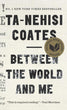 Between the World and Me | Ta-Nehisi Coates