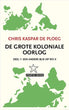 De grote koloniale oorlog | Chris Kaspar de Ploeg