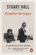 Familiar Stranger | Stuart Hall