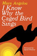 I Know Why The Caged Bird Sings | Maya Angelou