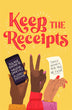 Keep the Receipts | Tolani Shoneye, Audrey Indome and Milena Sanchez