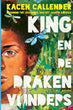 King en de drakenvlinders | Kacen Callender