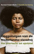Ooggetuigen van de Nederlandse slavernij | Karwan Fatah-Black & Camilla de Koning