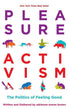 Pleasure Activism | Adrienne Maree Brown