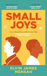 Small Joys | Elvin James Mensah