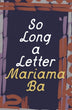 So Long a Letter | Mariama Bâ