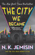 The City We Became | N.K. Jemisin