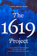 The 1619 Project | Nikole Hannah-Jones et al.