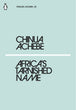 Africa's Tarnished Name	| Chinua Achebe