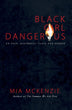 Black Girl Dangerous | Mia McKenzie