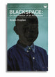 Blackspace: Poetics of an Afrofuture | Anaïs Duplan