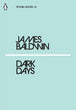 Dark Days | James Baldwin
