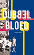 Dubbelbloed | Etchica Voorn