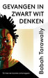 Gevangen in zwart wit denken | Babah Tarawally