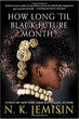 How Long 'Til Black Future Month? | N.K. Jemisin
