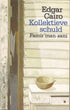 Kollektieve schuld | Edgar Cairo