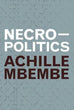 Necropolitics | Achille Mbembe