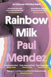 Rainbow Milk | Paul Mendez