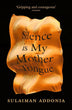 Silence Is My Mother Tongue | Sulaiman Addonia