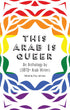 This Arab Is Queer | Elias Jahshan (ed.)